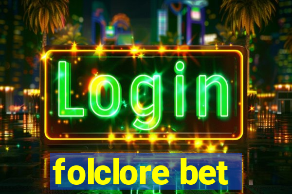 folclore bet